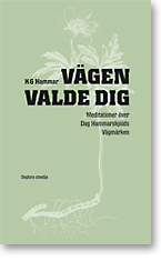 Vägen valde dig